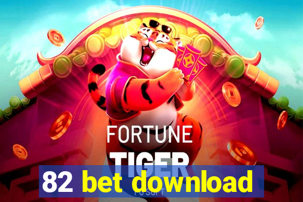 82 bet download